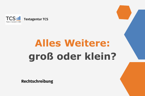 Bild zum Thema Schreibweise von Alles Weitere; groß oder klein schreiben?