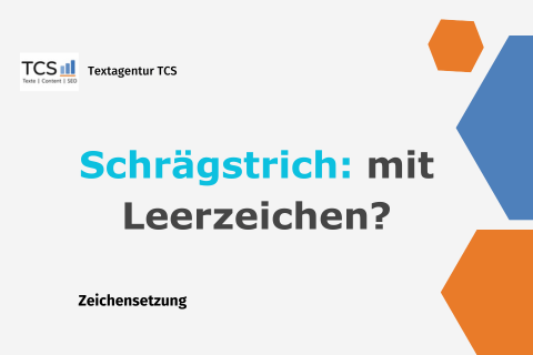 Bild zum Thema "Schrägstrich" bzw. "Slash". Ist ein Leerzeichen notwendig?