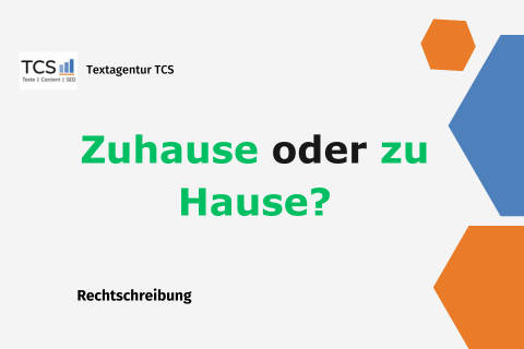 Bild zum Thema Zuhause oder zu Hause: zusammen oder getrennt schreiben?